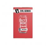 Evil Genius Beer Company - Stacy's Mom (62)